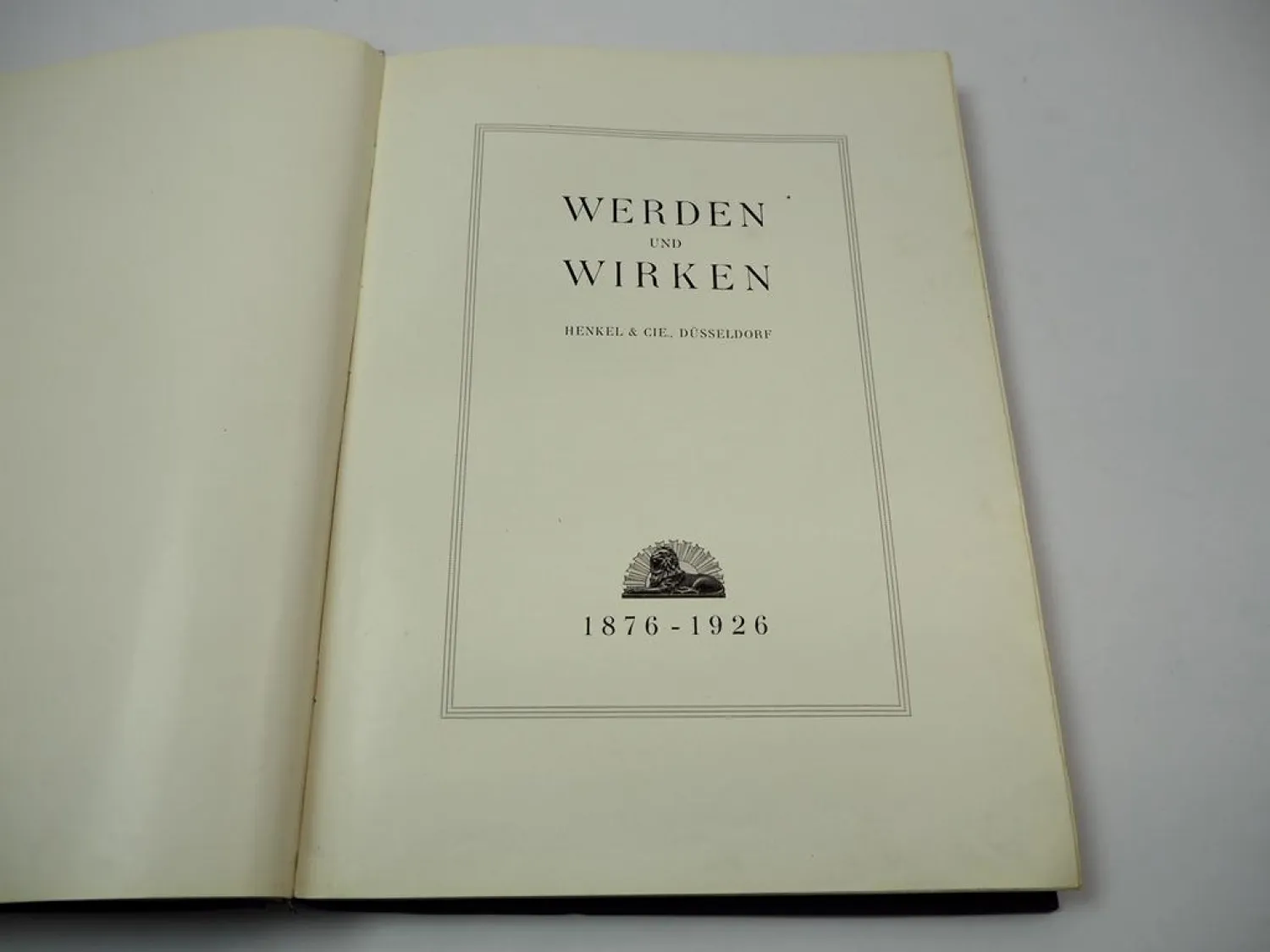 Henkel & Cie. Düsseldorf Werden und Wirken Firmengeschichte 1876 - 1926