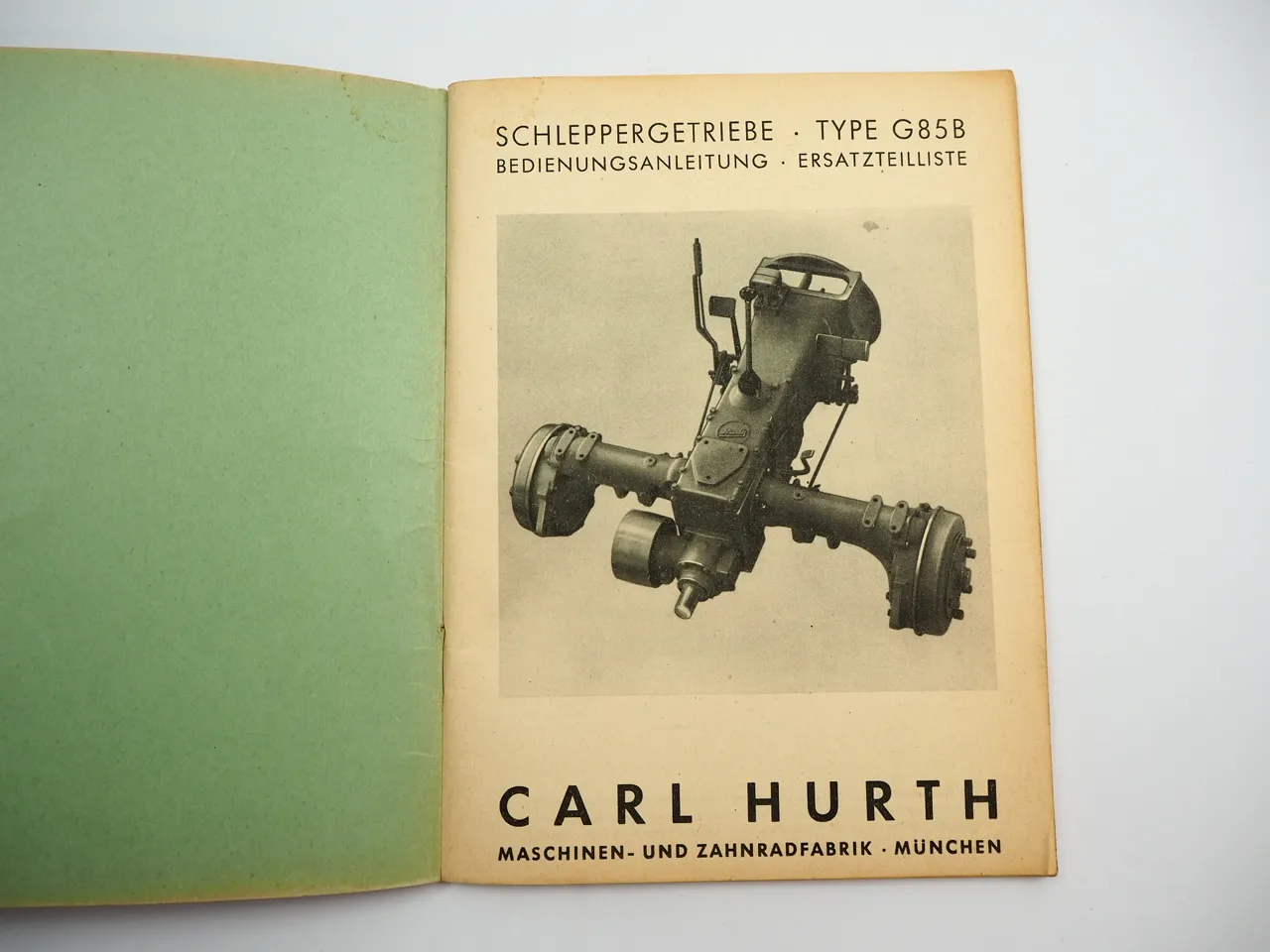 Hurth G85B Getriebe für Schlepper Betriebsanleitung Ersatzteilliste 1957