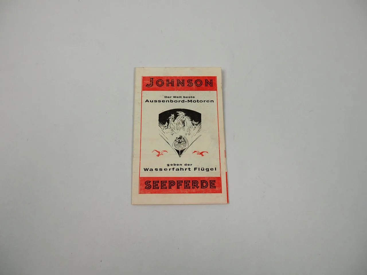 Johnson Seepferd Prospekt ... der Welt beste Aussenbord Motor Sea Horse ca 1930
