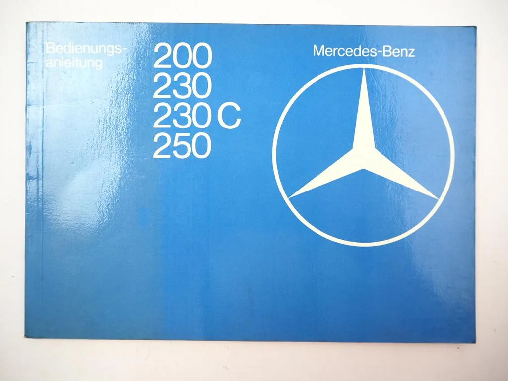 Mercedes Benz 200 230 230C 250 W123 Bedienungsanleitung Betriebsanleitung 1978