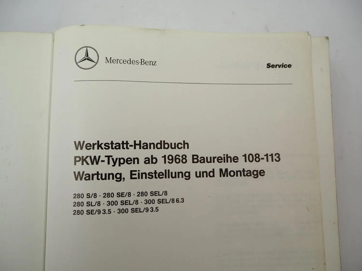 Mercedes Benz 280 S/8 SE/8 SEL/8 SL/8 300 SEL/8 SEL/9 Werkstatthandbuch ab 1968