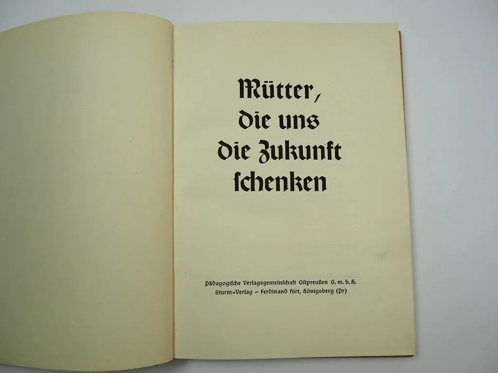 Mütter die uns die Zukunft schenken 1930er Jahre Ostpreußen Königsberg