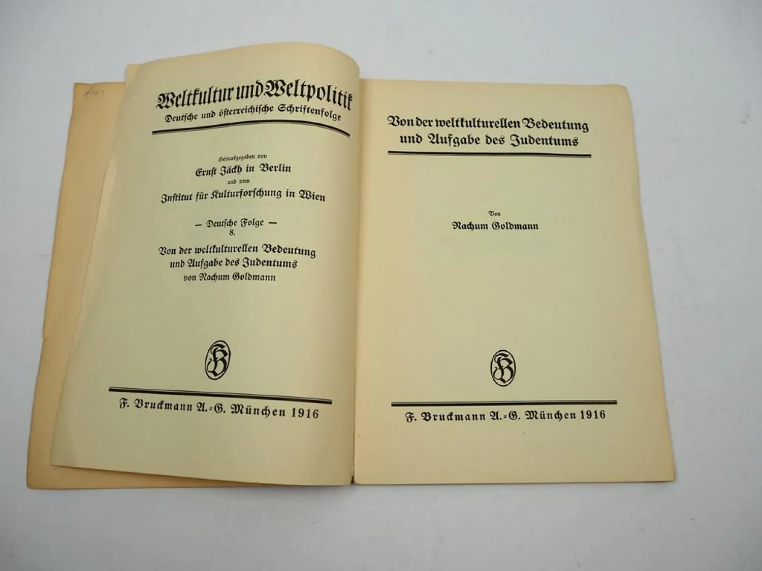 Nahum Nachum Goldmann Weltkulturelle Bedeutung und Aufgabe des Judentums 1916