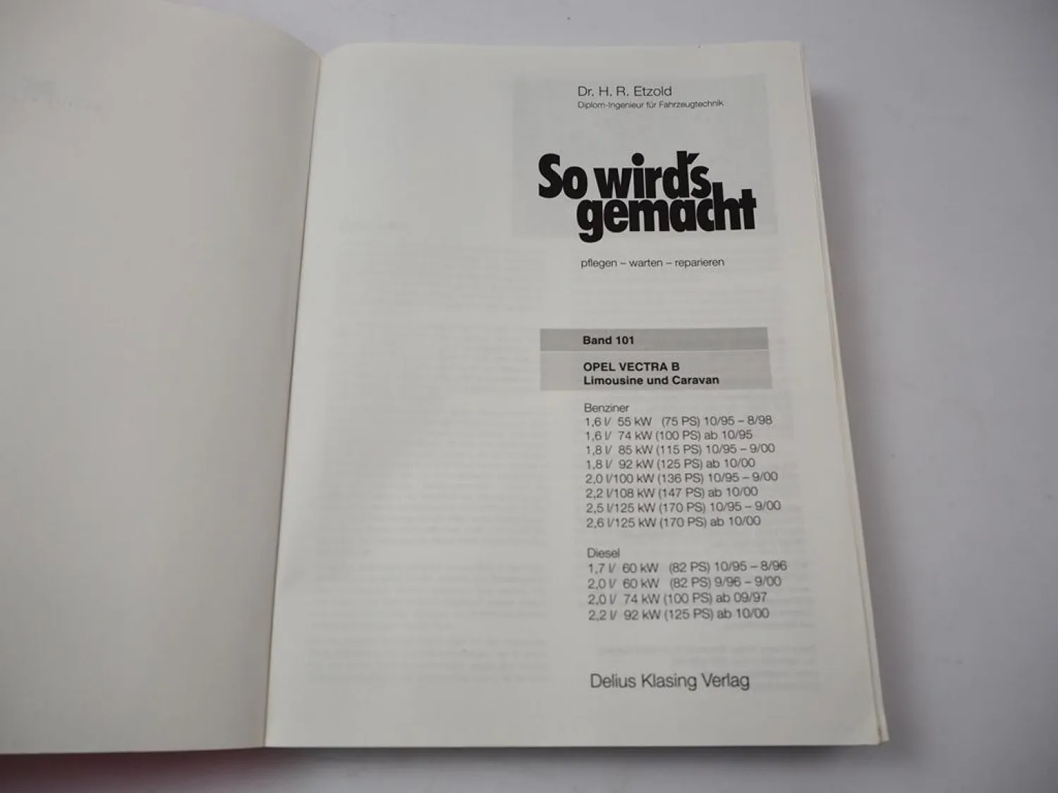 Opel Vectra B Reparaturanleitung 1995 - 2000 So wirds gemacht Etzold Bd. 101