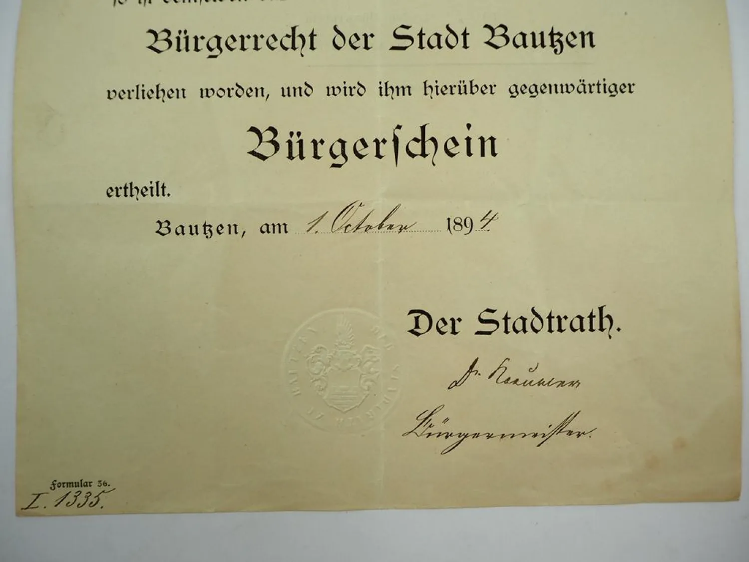 Orig. Bürgerschein Bürgerrecht der Stadt Bautzen 1894 Unterschrift Bürgermeister