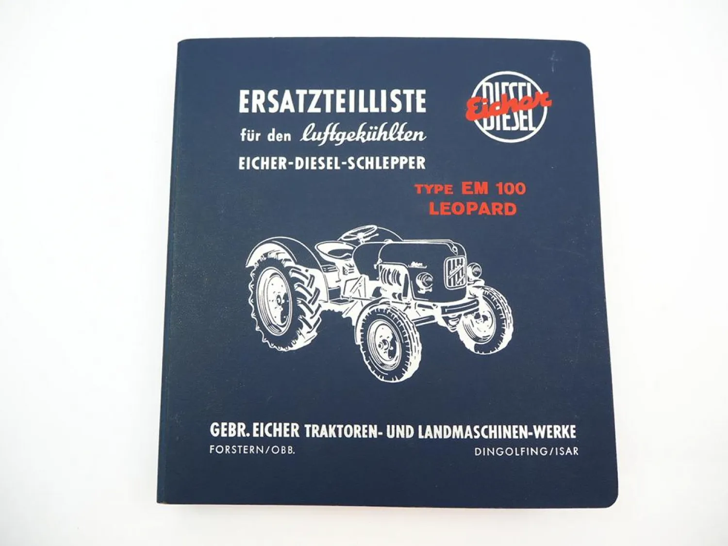Original Eicher EM100 Leopard Schlepper mit EDK1 Motor Ersatzteilliste 1962