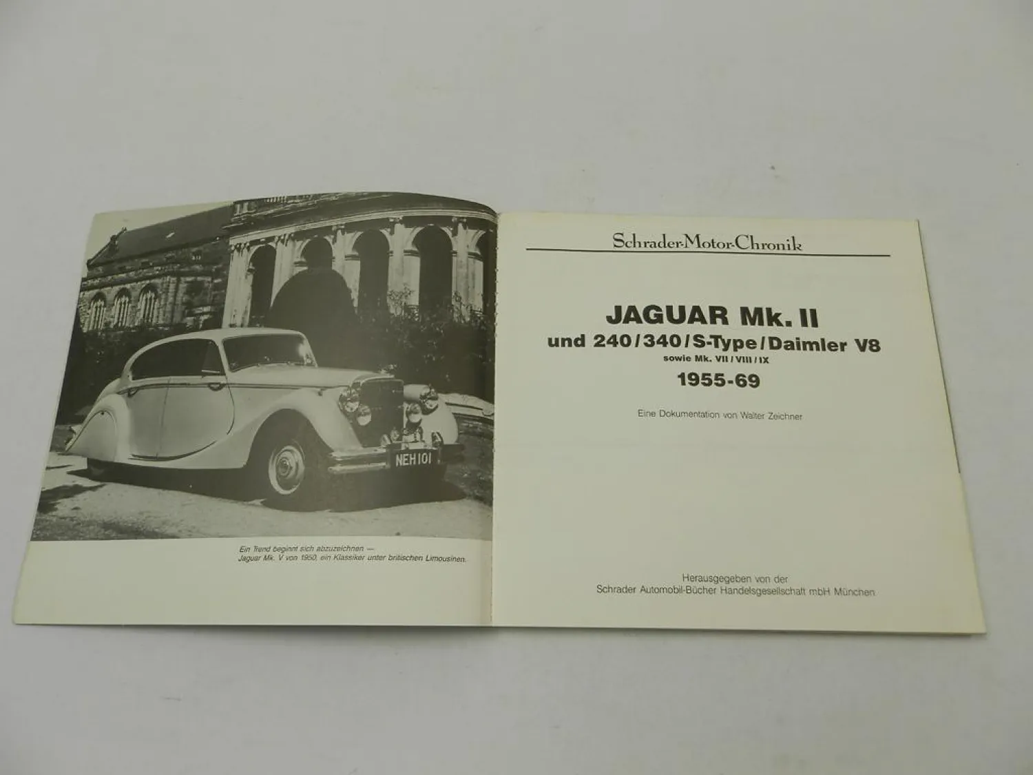 Schrader Motor Chronik Jaguar Mk2 Mk7 Mk8 MK9 Mark II VII VIII IX 1955 bis 1969 Walter Zeichner