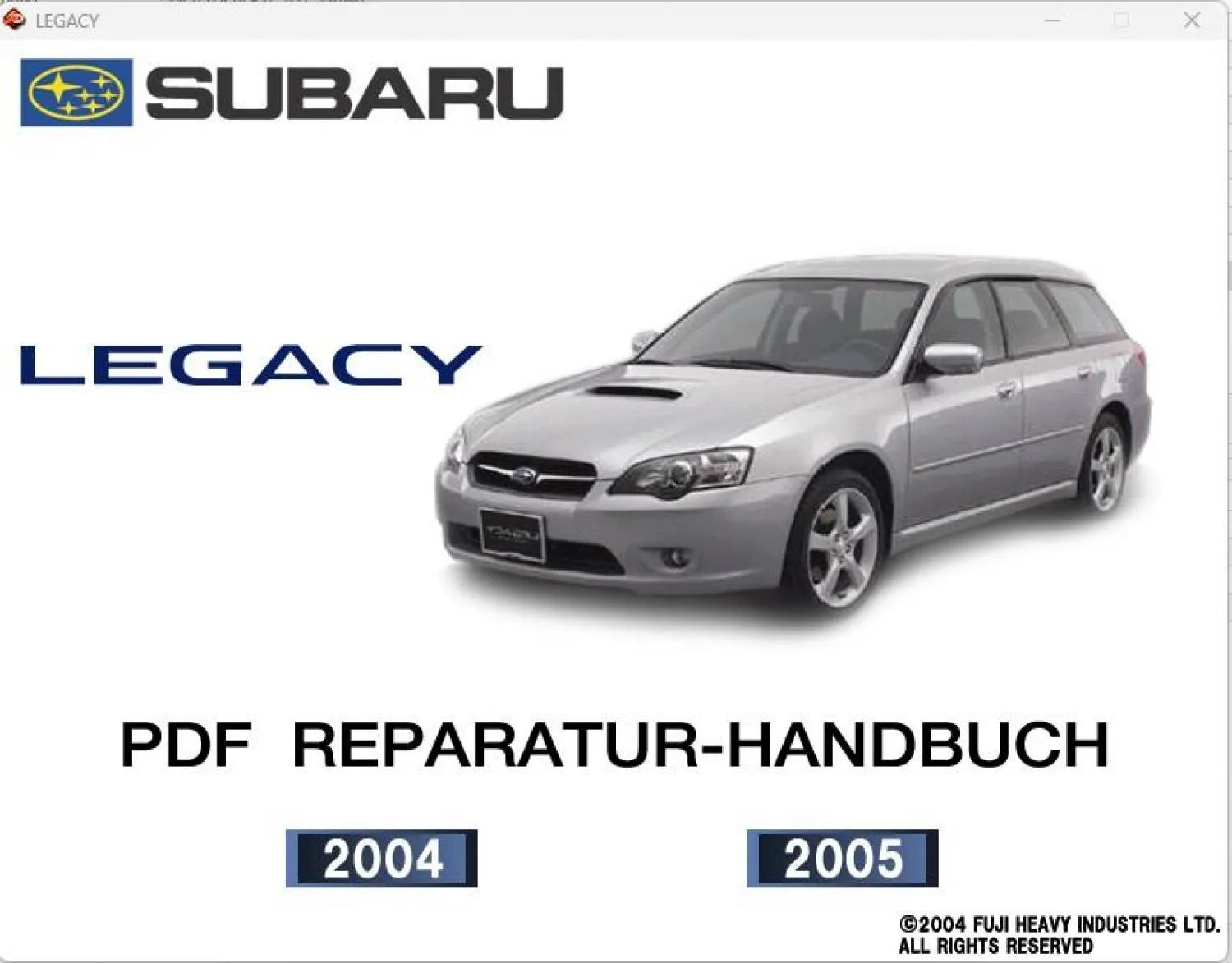 Subaru Legacy Modell 2004 & 2005 Werkstatthandbuch Reparaturanleitung