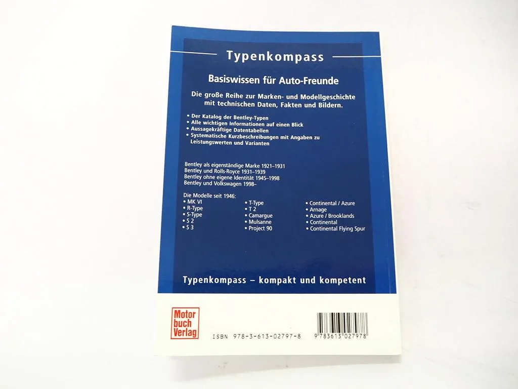 Typenkompass Bentley Personenwagen seit 1921 Braun Storz Motorbuch Verlag 2007
