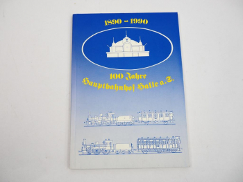 100 Jahre Hauptbahnhof Halle Saale 1990