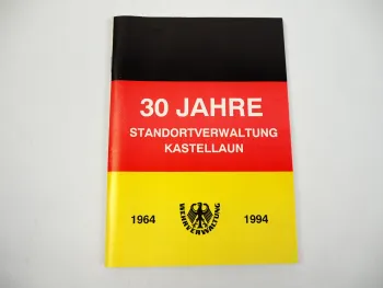 30 Jahre Standortverwaltung Kastellaun 1964 - 1994 Bundeswehr