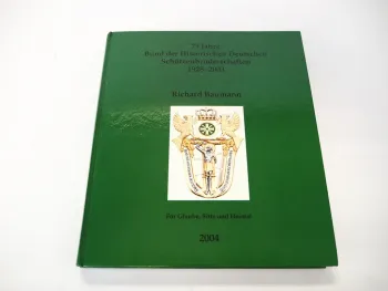 BHDS 75 Jahre Bund der Historischen Deutschen Schützenbruderschaften 1928 - 2003