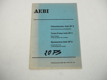 AEBI SF2 Frässchleuder Betriebsanleitung Ersatzteilliste 1979 Mode d emploi
