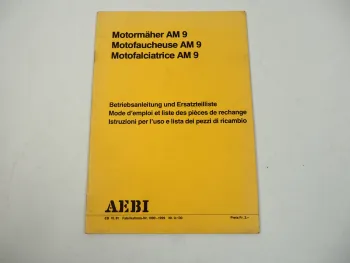 AEBI SM9 Motormäher Betriebsanleitung Ersatzteilliste 1981 Mode d emploi