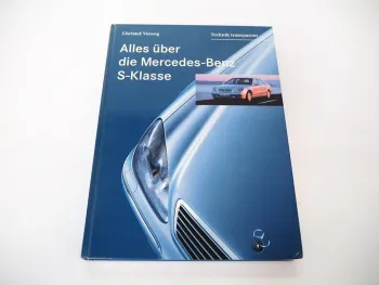 Alles über die Mercedes Benz S Klasse W220 Technik transparent Ch. Vieweg 1998