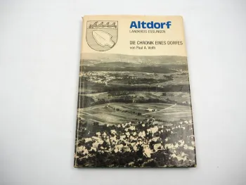 Altdorf Landkreis Esslingen Chronik eines Dorfes 1975 P. Veith Baden-Württemberg