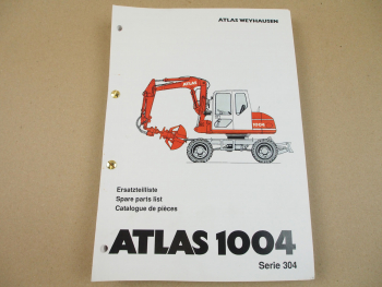 Atlas 1004M Bagger Serie 304 Ersatzteilliste Parts List Catalogue de pieces 6/99