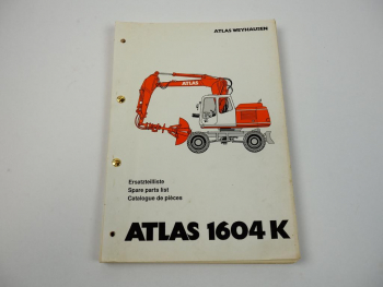 Atlas 1604K Raupenbagger Ersatzteilliste Spare parts list Catalogue de pieces