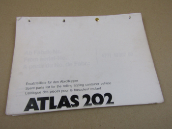 Atlas 202 Abrollkipper Ersatzteilliste Parts LIst Pieces de rechange 1/1989