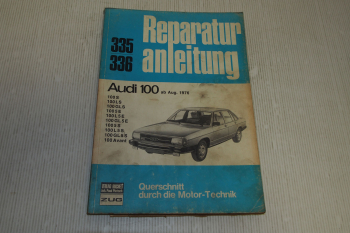 Audi 100 C3 S bis GL 5S Avant Reparaturanleitung ab August 1976 Bucheli 335 336