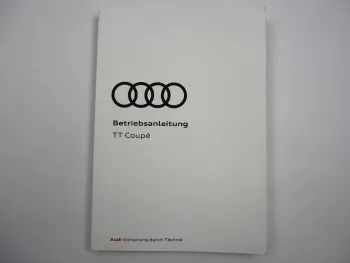 Audi TT Coupe 8S FV Betriebsanleitung Bedienungsanleitung 5/2017 Bordbuch