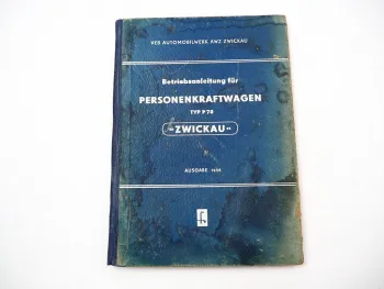 AWZ Zwickau PKW Typ P70 Betriebsanleitung Limousine Kombi Coupe 1958 DDR