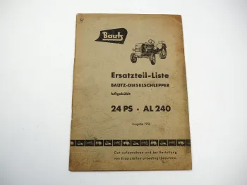 Bautz AL240 Dieselschlepper 24 PS Ersatzteilliste Ersatzteilkatalog 1956