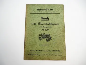 Bautz AS120 Dieselschlepper 14 PS Ersatzteilliste Ersatzteilkatalog 1954