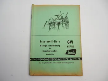 Bautz GW61 GW81 Gabelheuwender Ersatzteilliste Montage Bedienung 1956