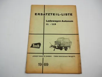 Bautz LL LLB Ladewagen Autonom Ersatzteilliste Ersatzteilkatalog 1969