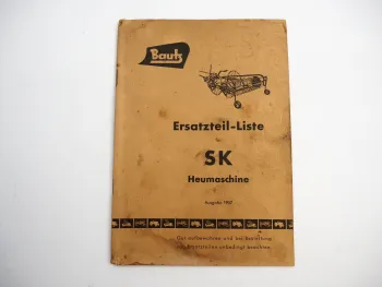 Bautz SK Heumaschine Ersatzteilliste Ersatzteilkatalog 1957