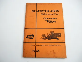 Bautz T604 Commodore Mähdrescher Ersatzteilliste Ersatzteilkatalog 1965