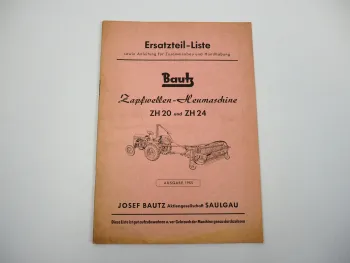 Bautz ZH20 ZH24 Zapfwellen Heumaschine Ersatzteilliste Bedienungsanleitung 1955