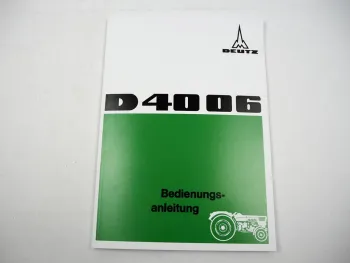 Bedienungsanleitung Deutz D 4006 Schlepper 1967 (inkl. Allrad & Schaltplan)