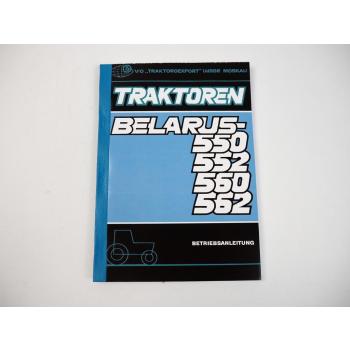 Belarus 550 552 560 562 Betriebsanleitung Bedienungsanleitung