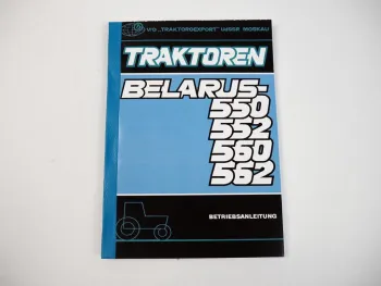 Belarus 550 552 560 562 Betriebsanleitung Bedienungsanleitung