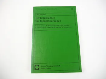 Bestandsschutz für Industrieanlagen, Umweltrecht, Jankowski 1999