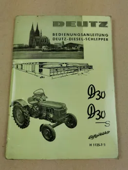 Betriebsanleitung Deutz D30 D30S Schlepper Bedienungsanleitung 1964