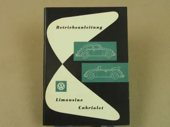 Betriebsanleitung VW Käfer Limousine Cabriolet Bedienungsanleitung August 1959