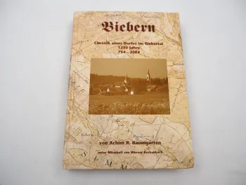 Biebern Chronik eines Dorfes im Biebertal 1250 Jahre Teil 1 2004 Rheinland-Pfalz