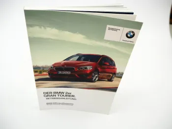 BMW 2er Gran Tourer F46 Betriebsanleitung Bedienung 2/2016 Bordbuch deutsch