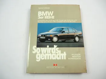 BMW 316i 318is 320i 325i td So wirds gemacht E36 Werkstatthandbuch Reparatur