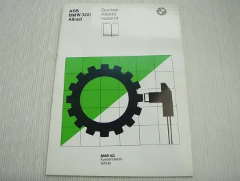 BMW 325i Allrad ABS Einstellungen Funktion Schaltplan Kundendienstschule 1986