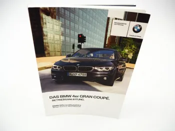 BMW 4er Gran Coupe F36 Betriebsanleitung Bedienung 2/2017 Bordbuch deutsch