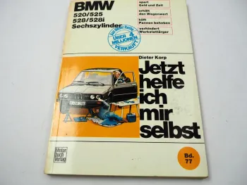 BMW 520 525 528 528i E12 6 Zyl. Jetzt helfe ich mir selbst Reparaturanleitung