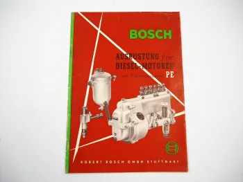 Bosch Ausrüstung für Dieselmotoren mit Einspritzpumpe PE Handbuch 1953
