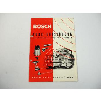 BOSCH Funk Entstörungen der elektrischen Anlage im Kraftwagen Handbuch 1956