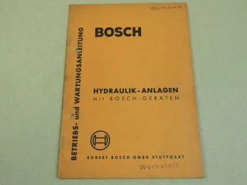 Bosch Hydraulik Anlagen mit Bosch Geräten Betriebsanleitung und Wartung 10/1960