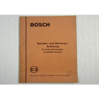 Bosch Hydraulikanlagen Betriebsanleitung Bedienungsanleitung und Wartung 1956