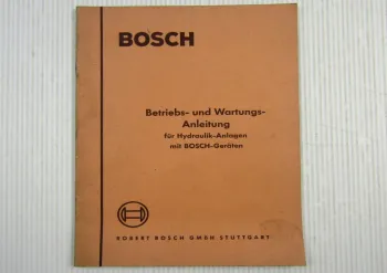 Bosch Hydraulikanlagen Betriebsanleitung Bedienungsanleitung und Wartung 1956
